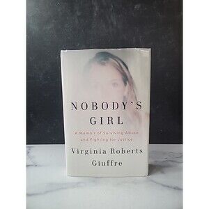 Nobody's Girl : A Memoir of Surviving Abuse and Fighting for Justice by Virginia
